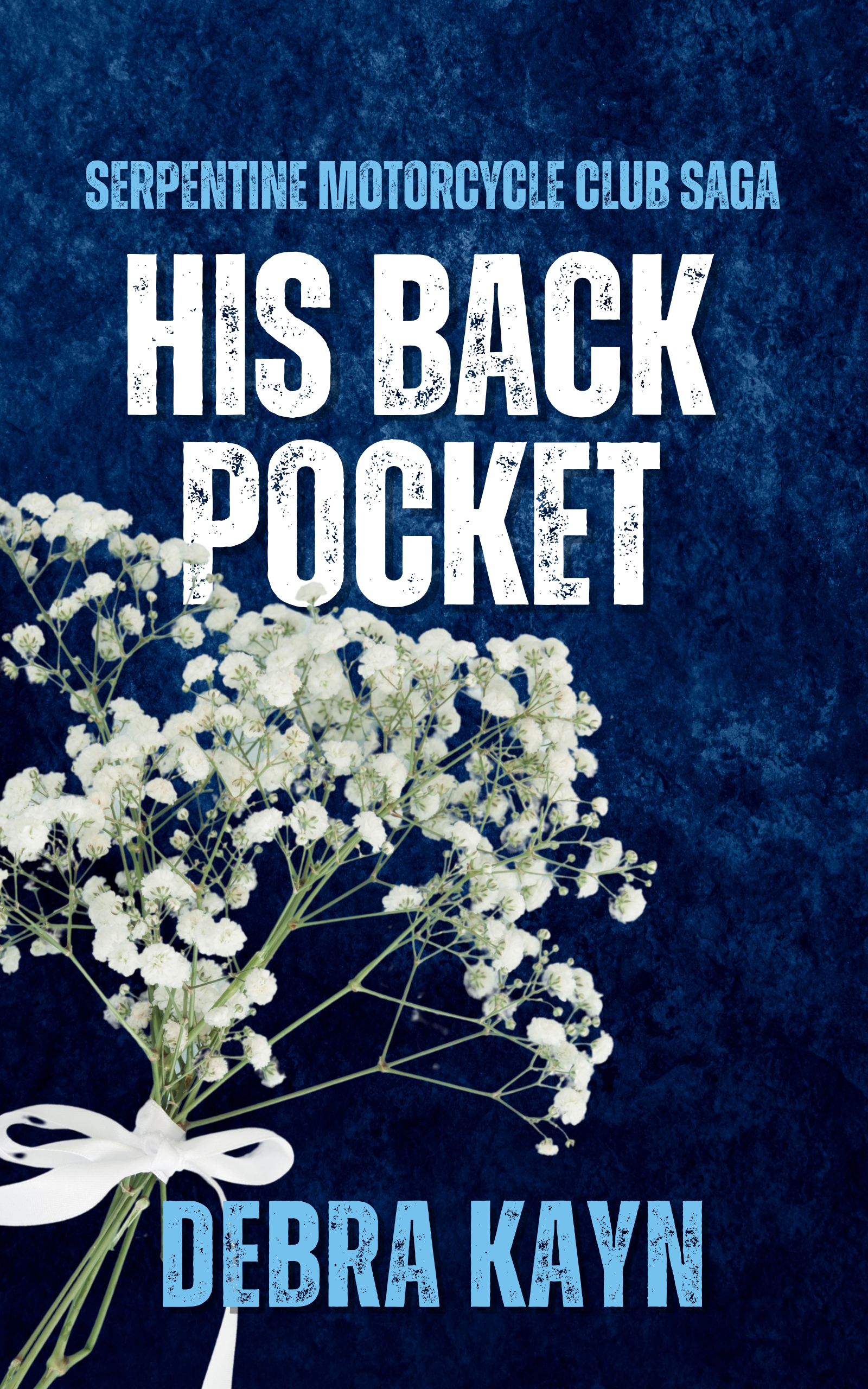 His Back Pocket (Serpentine Motorcycle Club Saga #3)