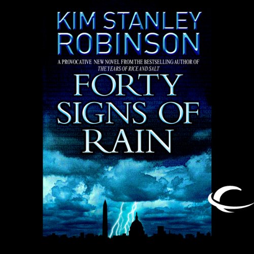 Forty Signs of Rain: Science in the Capital, Book 1