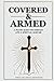 Covered & Armed by M P