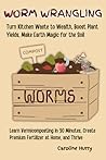 Worm Wrangling: L...