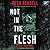 Not in the Flesh: A Wexford Novel