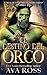 El Destino del Orco (Caza de la Pareja Monstruo nº 3) (Spanish Edition)