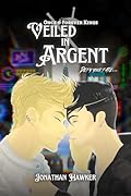 Veiled in Argent