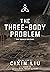 The Three-Body Problem, Vol...