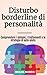 Disturbo borderline di pers...