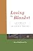 Losing The Blanket by David Goldsworthy