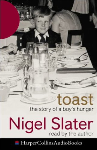 Toast: The Story of a Boy's Hunger