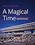 A Magical Time: The Early D...