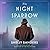 The Night Sparrow: A Novel
