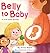 Belly to Baby: A Fruit-Size...