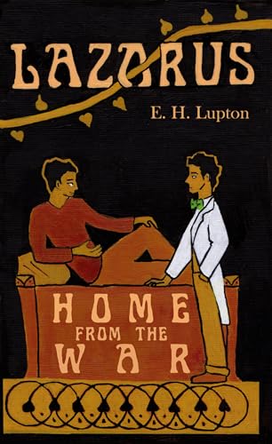 Lazarus, Home from the War (Wisconsin Gothic, #4)
