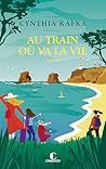 Au train où va la vie