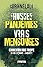 Fausses pandémies vrais mensonges: Comment on vous trompe en 10 leçons : enquête