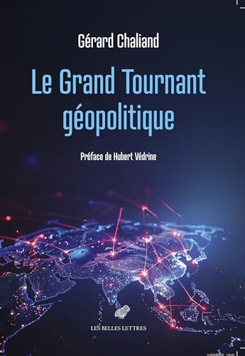 Le Grand Tournant Geopolitique (French Edition)