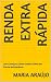 Renda Extra Rápida: Como Co...