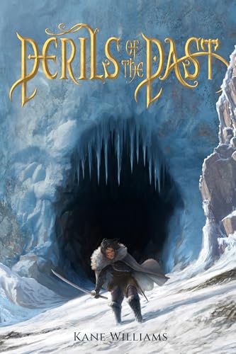 Perils of the Past: a fast-paced fantasy full of action & adventure (Kindle Edition)