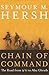 Chain of Command: The Road from 9/11 to Abu Ghraib