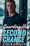 Guarding His Second Chance