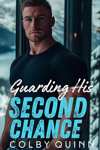 Guarding His Second Chance (Willow Creek #2)