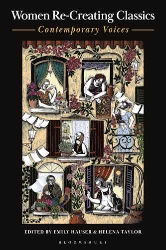 Women Re-Creating Classics: Contemporary Voices (Hardcover)