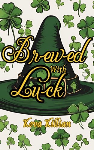 Brewed with Luck: A St. Patrick's day adventure (Birchwood Falls Book 3)