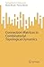 Connection Matrices in Combinatorial Topological Dynamics by Marian Mrozek