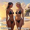 Harem Academy 6: Time Mistress