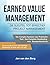Earned Value Management: De...