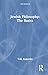 Jewish Philosophy: The Basics
