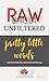 Pretty Little Words: A Raw,...