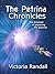 The Petrina Chronicles by Victoria Randall