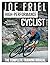 Joe Friel’s High-Performance Cyclist by Joe Friel
