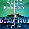 Beautiful Ugly by Alice Feeney