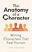 The Anatomy of a Character:...