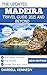 MADEIRA TRAVEL GUIDE 2025 AND BEYOND (COLOUR EDITION) by Darrell Kennedy