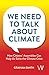 We Need To Talk About Climate: How Citizens' Assemblies Can Help Us Solve The Climate Crisis