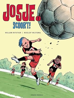 Josje scoort (Hardcover)