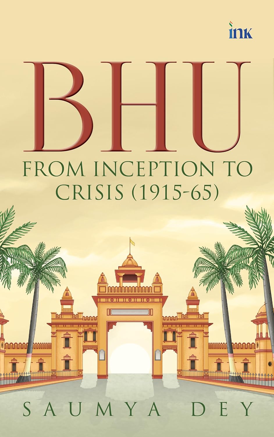 BHU: From Inception to Crisis (1915–65)