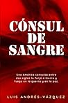 Cónsul de Sangre:...