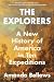 The Explorers: A New History of America in Ten Expeditions