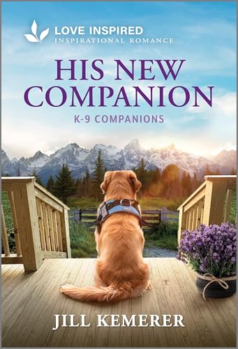 His New Companion: An Uplifting Inspirational Romance (K-9 Companions Book 34)