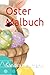 Oster Malbuch (German Edition)