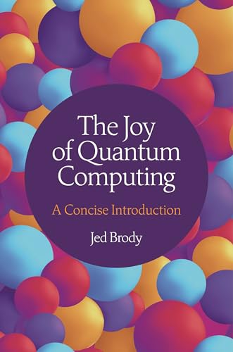 The Joy of Quantum Computing: A Concise Introduction (Paperback)