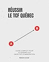 Réussir le TCF Qu...