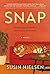 Snap: A Novel