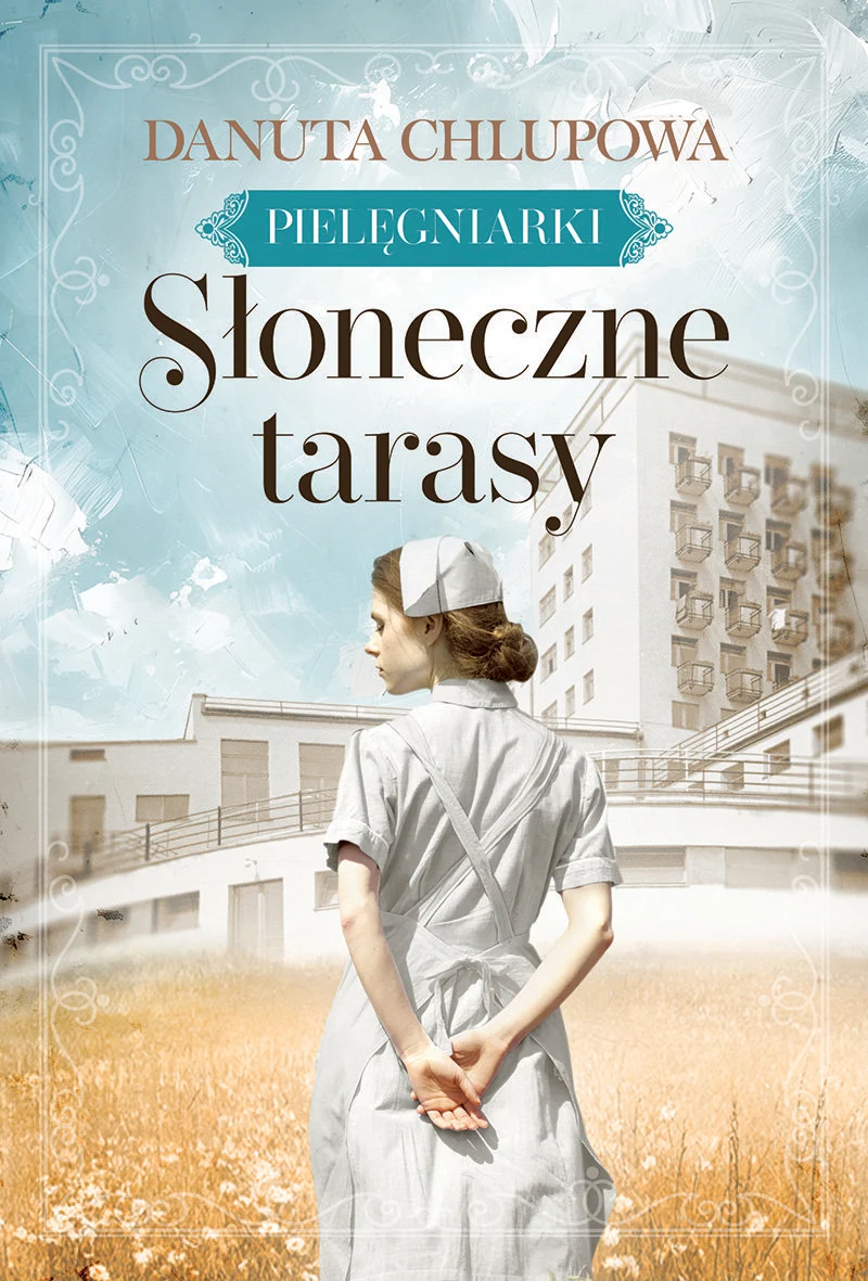 Słoneczne tarasy (Pielęgniarki, #1)