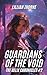 Guardians of the Void: The ...