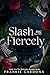 Slash Me Fiercely by Frankie Cardona