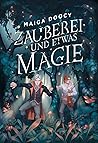 Zauberei und etwas Magie by Maiga Doocy