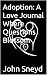 Adoption: A Love Journal Wh...